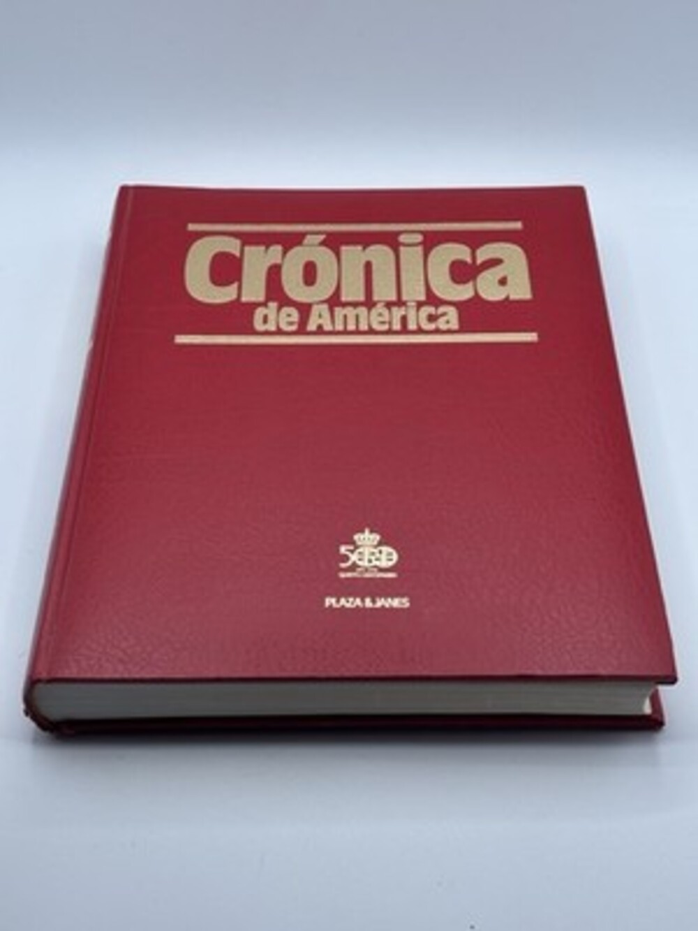 “Crónica de América” Plaza & Janés Editores Hardcover 1990 Illustrated Vintage